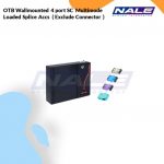 Netviel OTB Wallmounted 4 port SC  Multimode Loaded Splice Accs  ( Exclude Connector ) (NVL-OTB-WM-24/4-MM-SC-T)